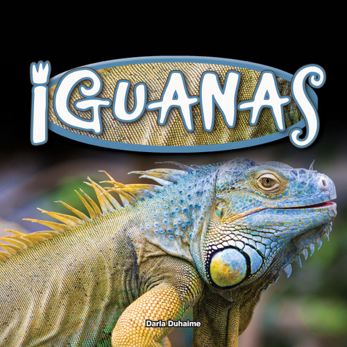 Iguanas - 9781683421580 by Darla Duhaime, 9781683421580