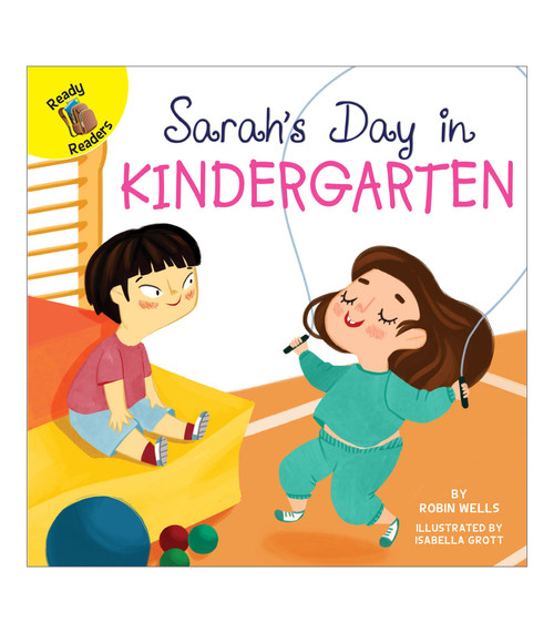 Sarah's Day in Kindergarten by Allen R.  Wells, Isabella Grott, 9781683427759