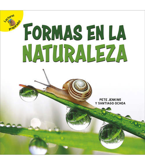 Formas en la naturaleza (Shapes in Nature) (Spanish Edition) by Santiago Ochoa, Pete  Jenkins, 9781731604934