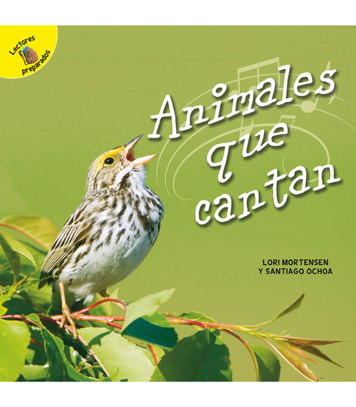 Animales que cantan (Animals That Sing) (Spanish Edition) by Santiago Ochoa, Lori Mortensen, 9781731605115