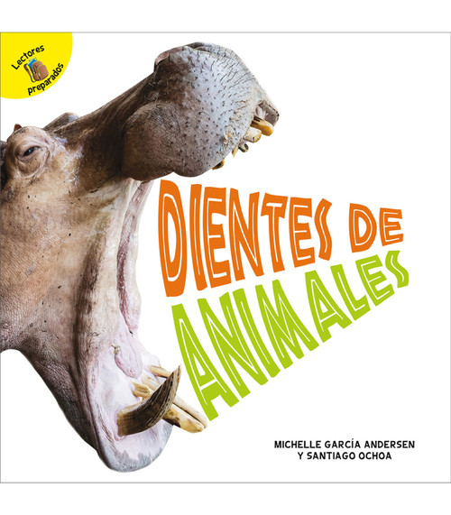 Dientes de animales (Animal Teeth) (Spanish Edition) - 9781731605320 by Santiago Ochoa, J.L. Anderson, 9781731605320
