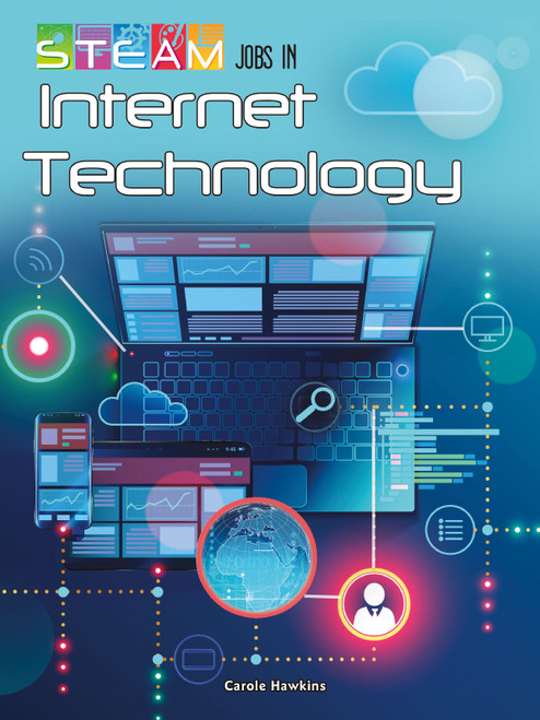 STEAM Jobs in Internet Technology by Carole  Hawkins, 9781731612847