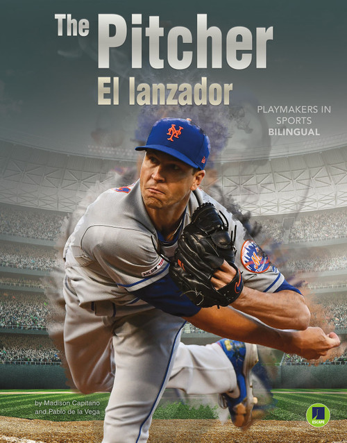 The Pitcher (El lanzador) (Bilingual Edition) by Madison Capitano, Pablo  de la Vega, 9781731628886
