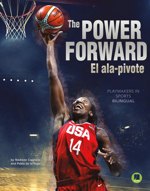 The Power Forward (El ala-pivote) (Bilingual Edition) by Madison Capitano, Pablo  de la Vega, 9781731628978