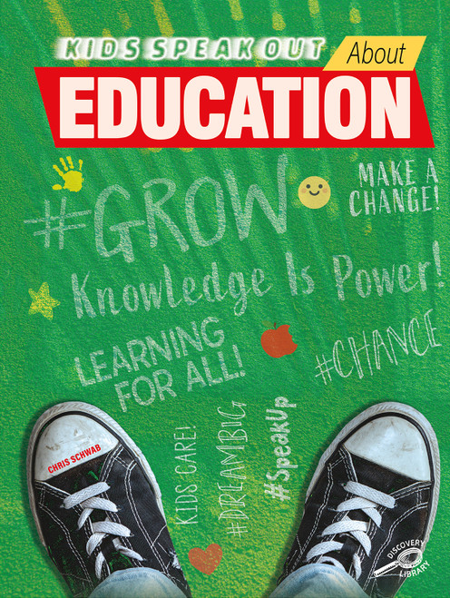Kids Speak Out About Education by Chris  Schwab, 9781731638595