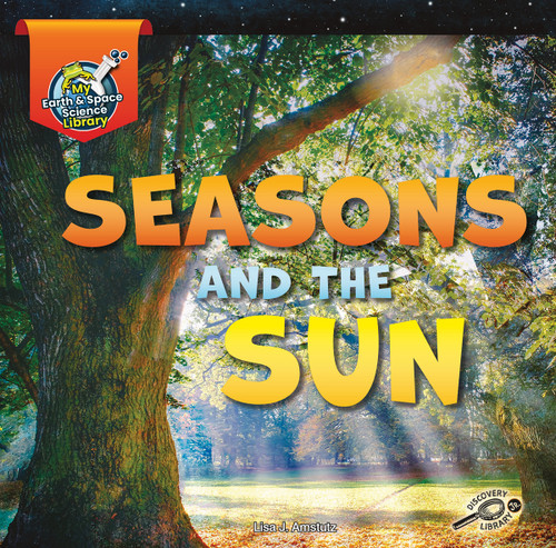 Seasons and the Sun - 9781731639240 by Lisa Amstutz, 9781731639240