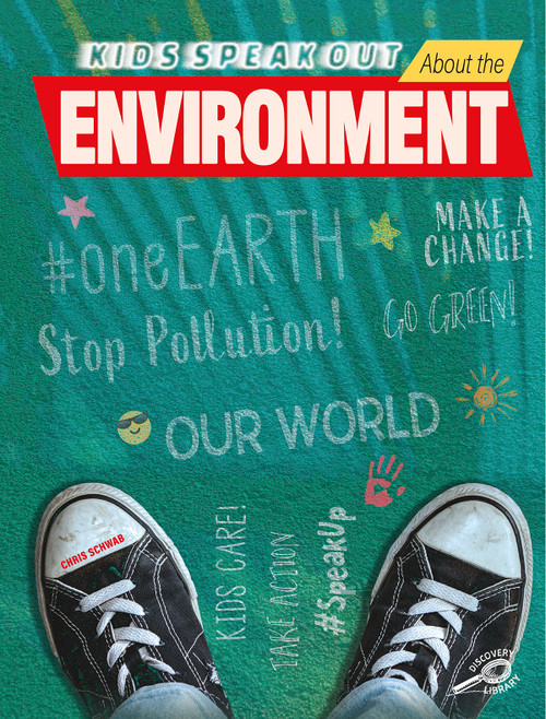 Kids Speak Out About the Environment - 9781731639349 by Chris  Schwab, 9781731639349