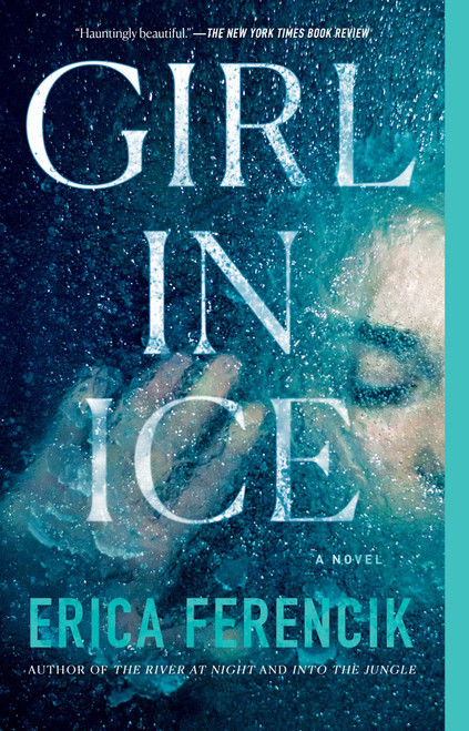 Girl in Ice - 9781982143039 by Erica Ferencik, 9781982143039
