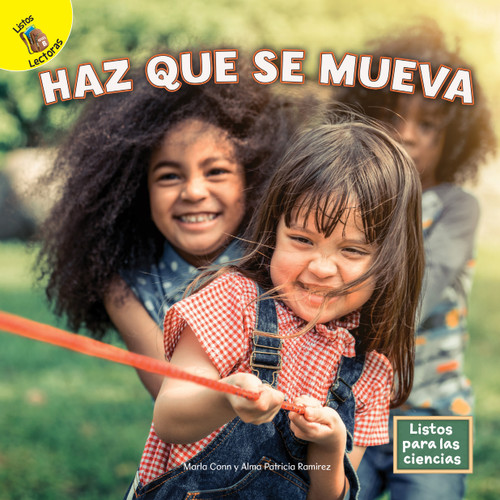 Haz que se mueva (Spanish Edition) by Marla Conn, Alma Patricia Ramirez, 9781731648457