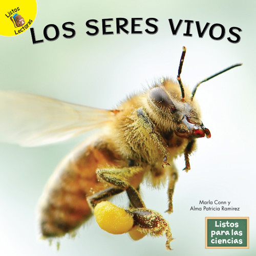 Los seres vivos (Spanish Edition) by Marla Conn, Alma Patricia Ramirez, 9781731648648