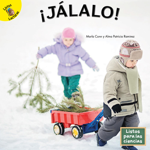 ¡Jálalo! (Spanish Edition) by Marla Conn, Alma Patricia Ramirez, 9781731648662