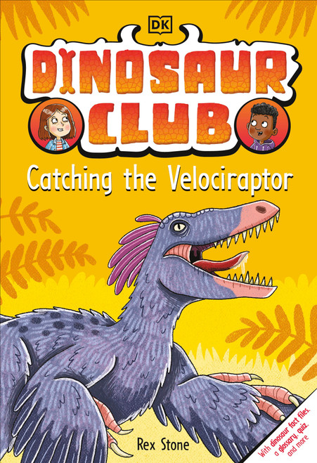 Dinosaur Club: Catching the Velociraptor by Rex Stone, 9780744060041