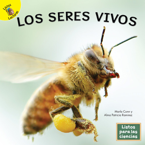 Los seres vivos (Spanish Edition) - 9781731649164 by Marla Conn, Alma Patricia Ramirez, 9781731649164