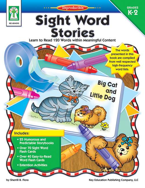 Sight Word Stories, Grades K - 2 (Learn to Read 120 Words within Meaningful Content) by Sherrill B. Flora, 9781933052106