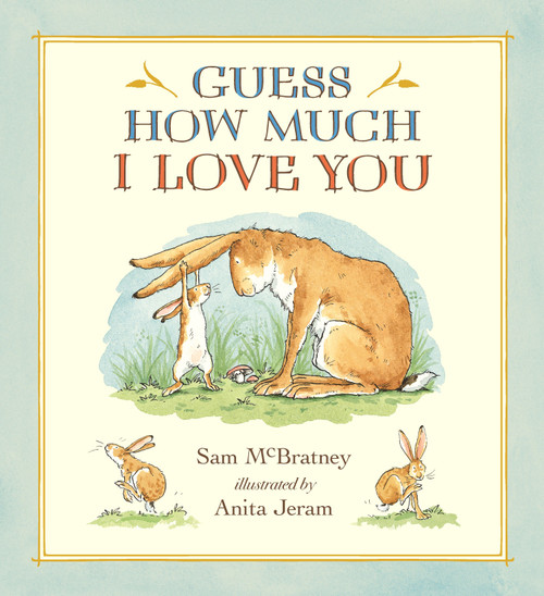 Guess How Much I Love You - 9780763674489 by Sam McBratney, Anita Jeram, 9780763674489