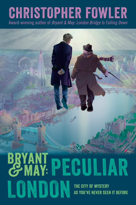 Bryant & May: Peculiar London by Christopher Fowler, 9780593356241