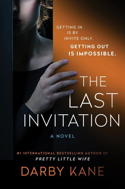The Last Invitation (A Novel) by Darby Kane, 9780063225565