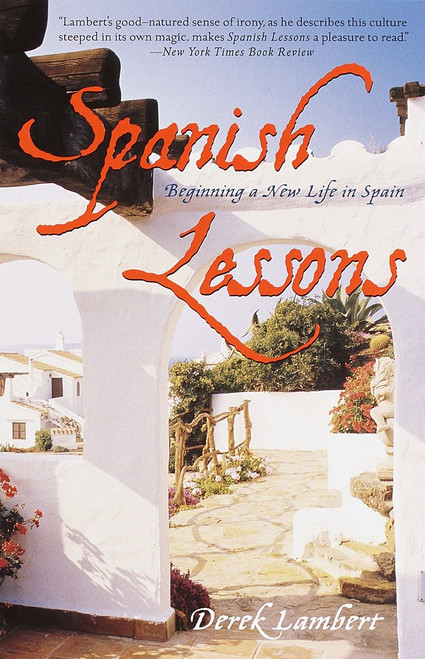 Spanish Lessons (Beginning a New Life in Spain) by Derek Lambert, 9780767904162