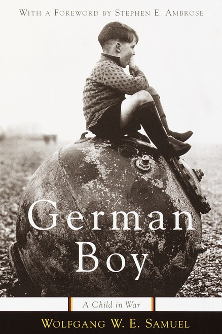 German Boy (A Child in War) by Wolfgang Samuel, 9780767908245