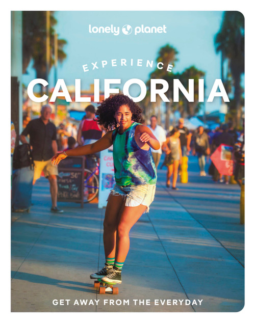 Lonely Planet Experience California by Lonely Planet, 9781838695613