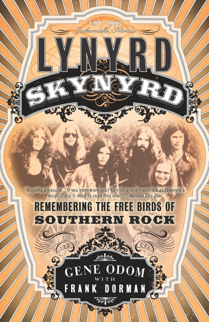 Lynyrd Skynyrd (Remembering the Free Birds of Southern Rock) by Gene Odom, Frank Dorman, 9780767910279