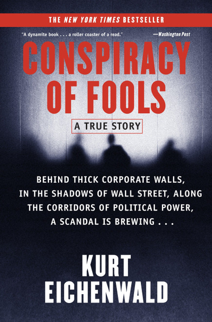 Conspiracy of Fools (A True Story) by Kurt Eichenwald, 9780767911795