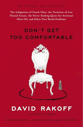 Don't Get Too Comfortable by David Rakoff, 9780767916035