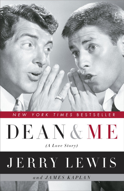 Dean and Me ((A Love Story)) by Jerry Lewis, James Kaplan, 9780767920872