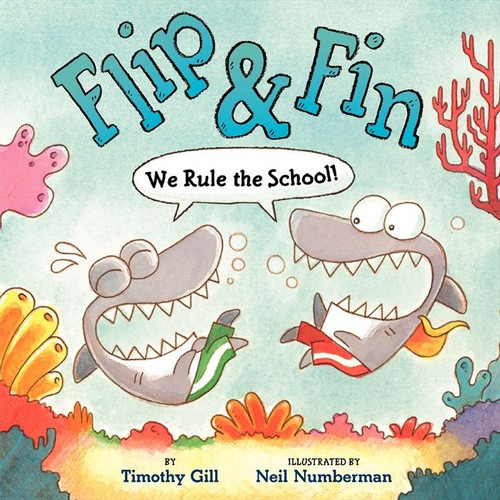 Flip & Fin: We Rule the School! by Timothy Gill, Neil Numberman, 9780062243003