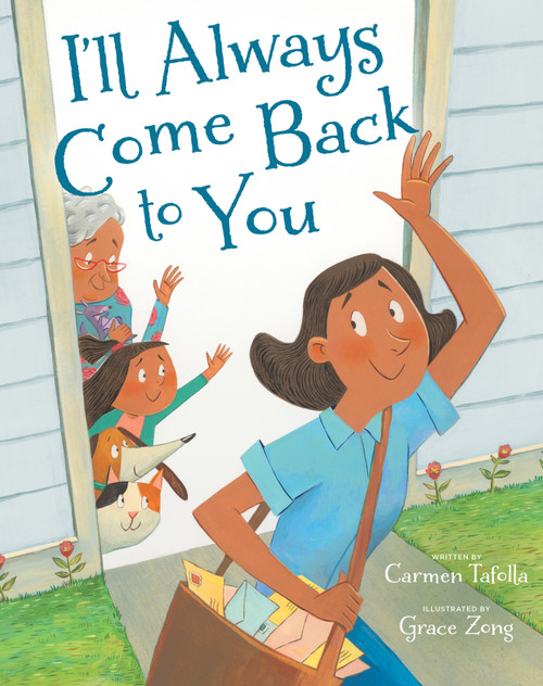 I'll Always Come Back to You by Carmen Tafolla, Grace Zong, 9780802854520