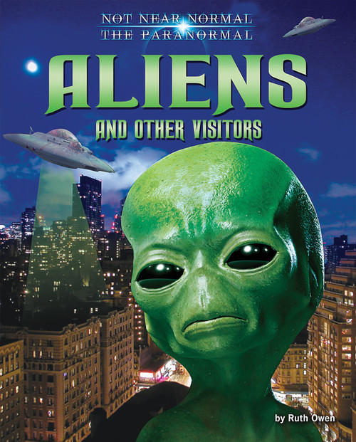 Aliens and Other Visitors by Ruth Owen, 9781617727238