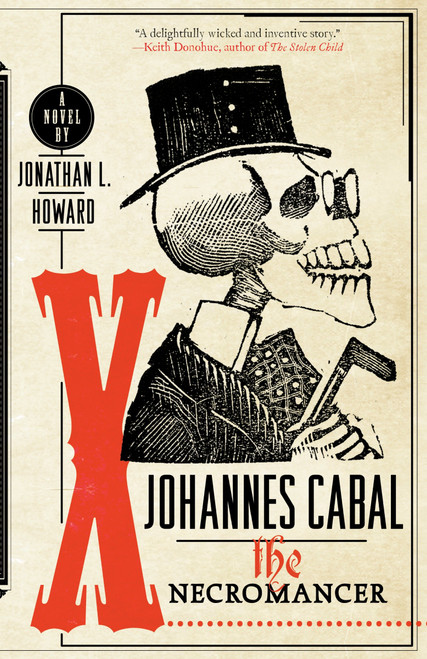 Johannes Cabal the Necromancer by Jonathan L. Howard, 9780767930765