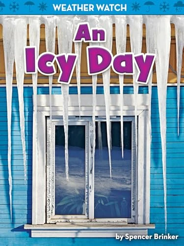 An Icy Day by Spencer Brinker, 9781642801392