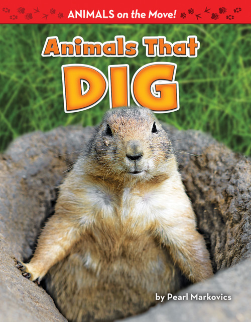 Animals That Dig by Pearl Markovics, 9781642800074