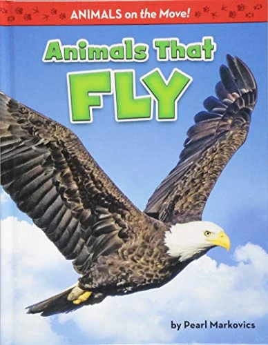 Animals That Fly - 9781642800036 by Pearl Markovics, 9781642800036
