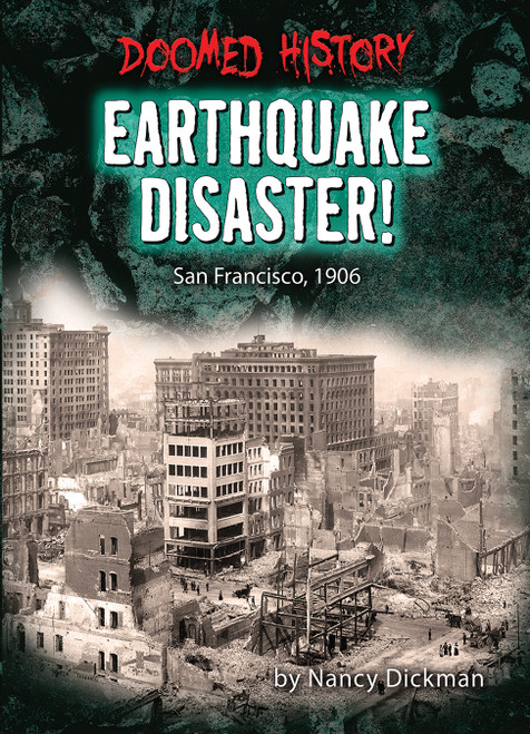 Earthquake Disaster! (San Francisco, 1906) - 9798885090803 by Nancy Dickmann, 9798885090803