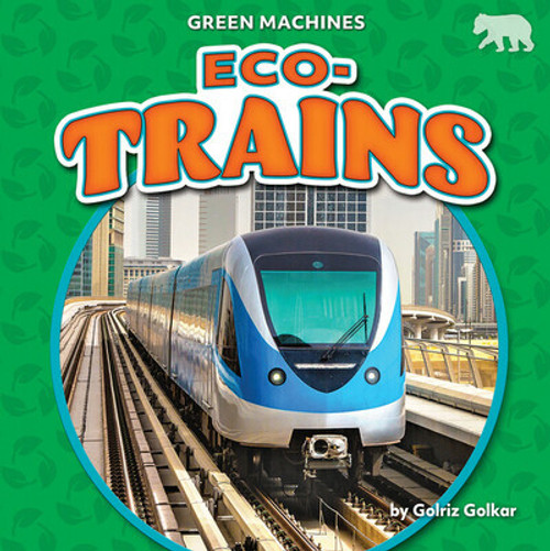 Eco-Trains by Golriz Golkar, 9781636917542