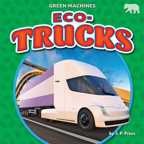 Eco-Trucks by J. P. Press, 9781636917481