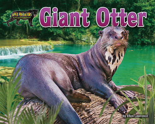Giant Otter by Ellen Lawrence, 9781642808476