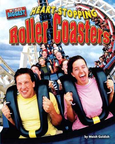 Heart-stopping Roller Coasters by Meish Goldish, 9781944998554