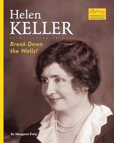 Helen Keller (Break Down the Walls!) by Margaret Fetty, 9781597162999