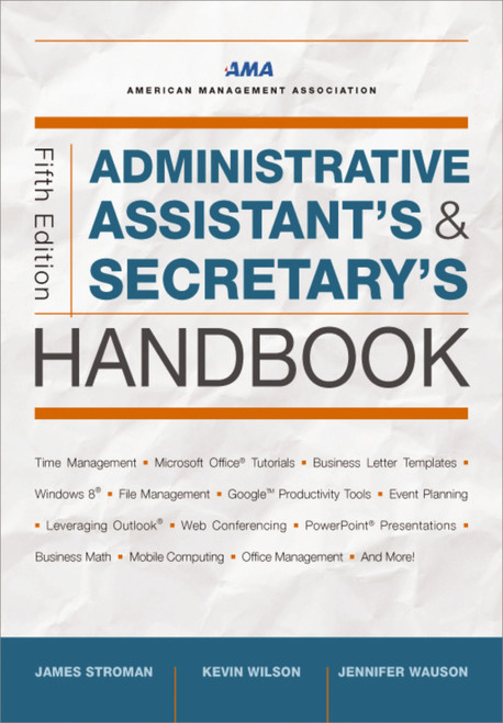 Administrative Assistant's and Secretary's Handbook by James Stroman, Kevin Wilson, Jennifer Wauson, 9781400241590