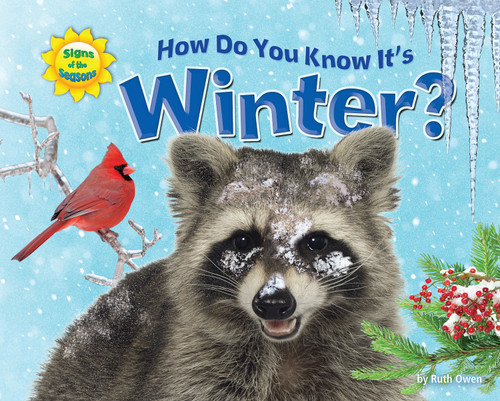 How Do You Know It's Winter? - 9781944998516 by Ruth Owen, 9781944998516