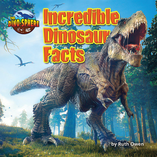 Incredible Dinosaur Facts - 9781642808377 by Ruth Owen, 9781642808377