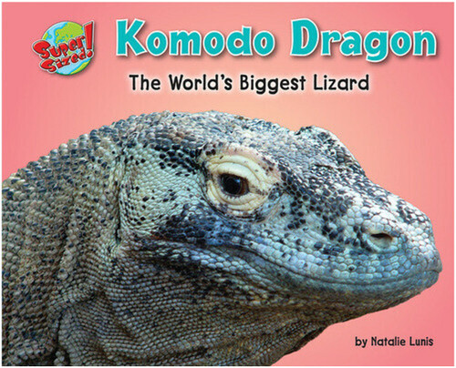 Komodo Dragon (The World's Biggest Lizard) - 9781642800869 by Natalie Lunis, 9781642800869