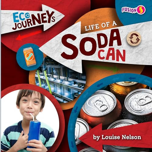 Life of a Soda Can by Louise Nelson, 9781636919027