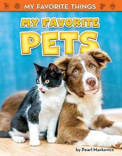 My Favorite Pets by Pearl Markovics, 9781642802160