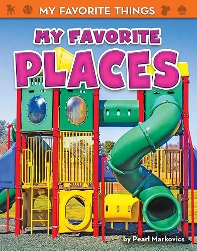 My Favorite Places by Pearl Markovics, 9781642802122