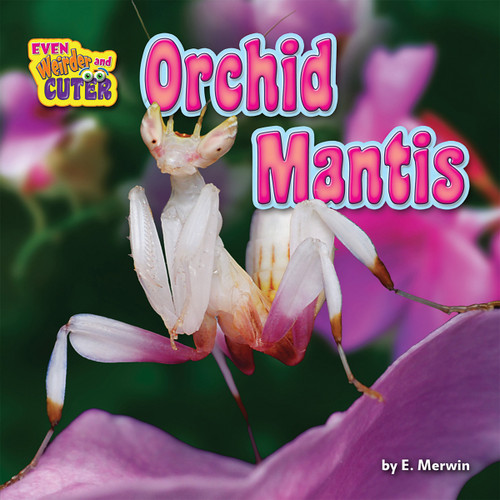 Orchid Mantis by E. Merwin, 9781684024629