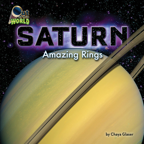 Saturn (Amazing Rings) by Chaya Glaser, 9781627245661